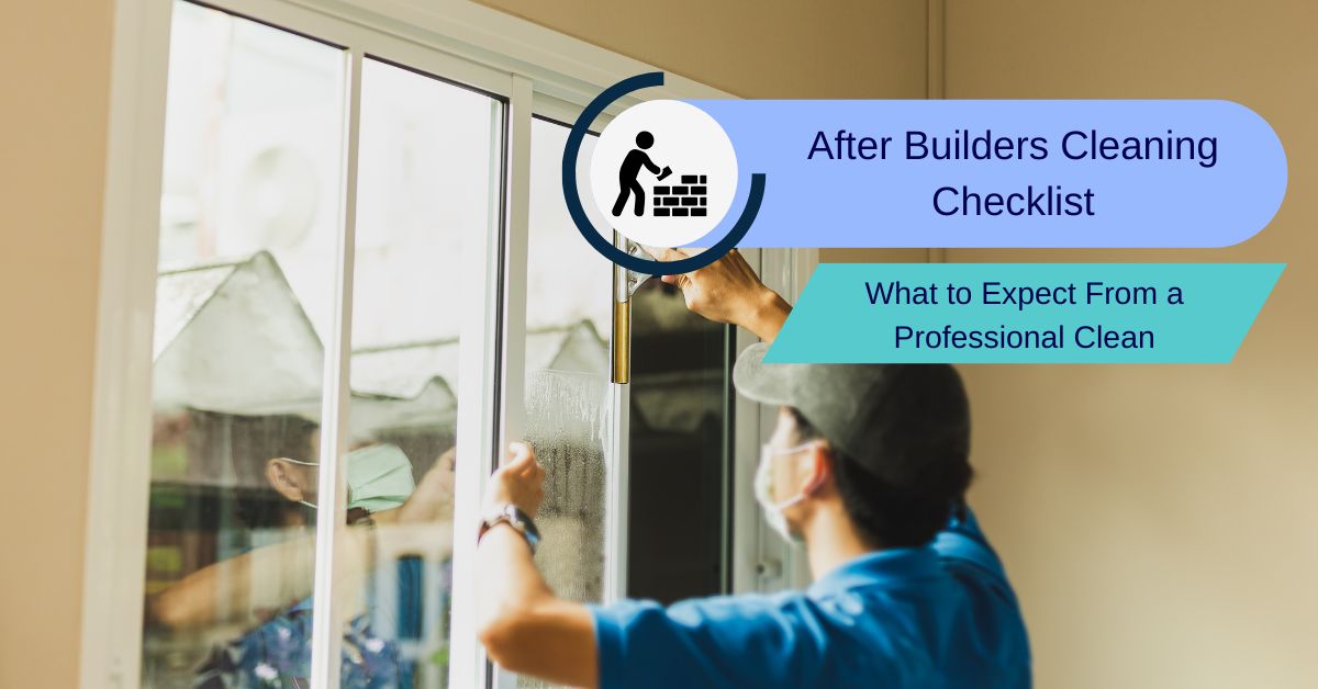 After Builders Cleaning Checklist