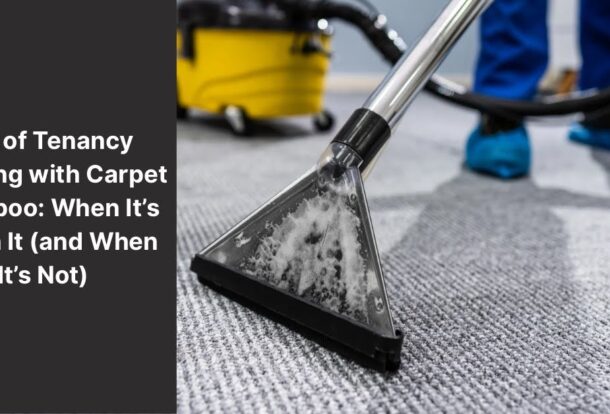 End of Tenancy Cleaning with Carpet Shampoo: When It’s Worth It (and When It’s Not)
