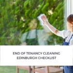 End of Tenancy Cleaning Edinburgh Checklist