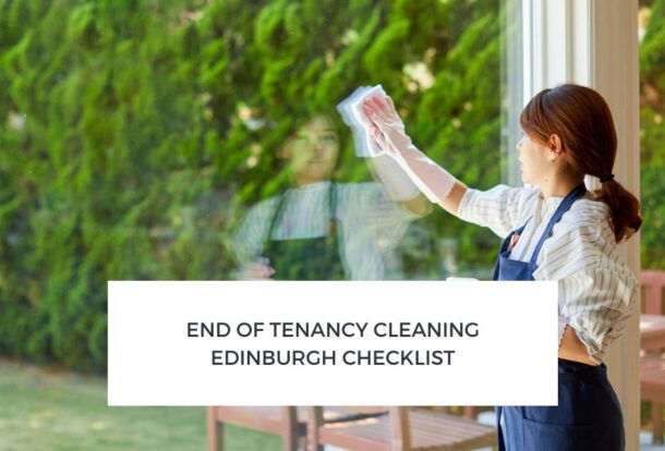 End of Tenancy Cleaning Edinburgh Checklist